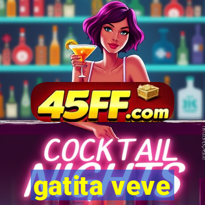 gatita veve